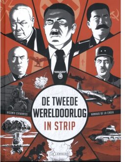 De Tweede Wereldoorlog In Strip - De Tweede Wereldoorlog In Strip - Arnaud De la Croix