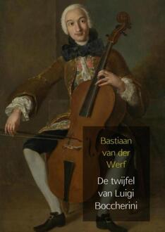 De twijfel van Luigi Boccherini - (ISBN:9789402144819)