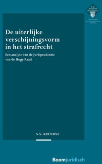 De uiterlijke verschijningsvorm in het strafrecht - Sara Arendse - ebook