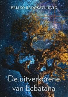 De uitverkorene van Ecbatana -  Veljko Radosavljevic (ISBN: 9789493425118)