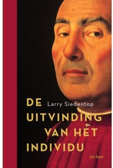 De Uitvinding Van Het Individu - Larry Siedentop
