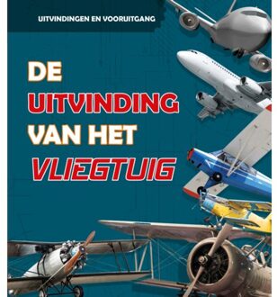 De Uitvinding Van Het Vliegtuig - Uitvindingen En