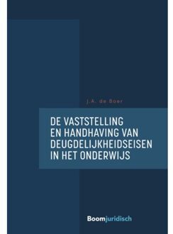 De vaststelling en handhaving van deugdelijkheidseisen in het onderwijs