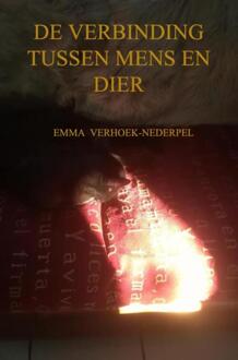 De verbinding tussen mens en dier -  Emma Verhoek-Nederpel (ISBN: 9789403743349)