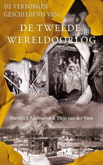 De verborgen geschiedenis van de Tweede Wereldoorlog - eBook Martijn Adelmund (9044964348)