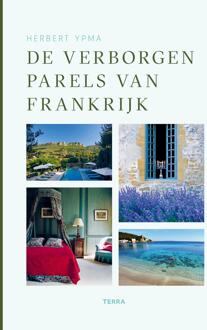 De Verborgen Parels Van Frankrijk - Herbert Ypma