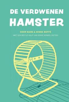 De Verdwenen Hamster - Mare & Minne Boffé