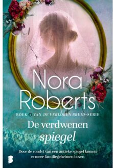 De Verdwenen Spiegel - Verloren Bruid - Nora Roberts
