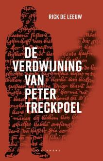 De verdwijning van Peter Treckpoel -  Rick de Leeuw (ISBN: 9789463106993)