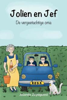 De Vergeetachtige Oma - Jolien En Jef - Jolanda Zuydgeest