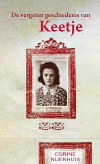 De vergeten geschiedenis van Keetje -  Corine Nijenhuis (ISBN: 9789083528243)