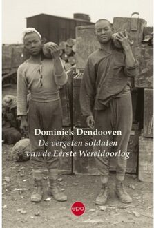 De Vergeten Soldaten Van De Eerste Wereldoorlog