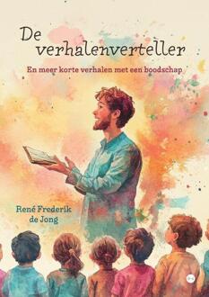 De verhalenverteller -  René Frederik de Jong (ISBN: 9789465280738)