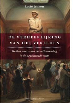 De verheerlijking van het verleden - Boek Lotte Jensen (9460042619)