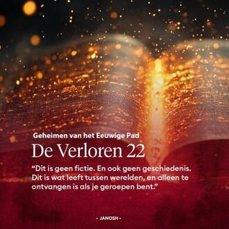 De Verloren 22: Geheimen van het Eeuwige Pad -  Janosh (ISBN: 9789079482276)