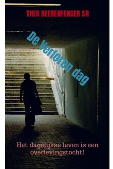 De Verloren Dag - Theo Beerenfenger sr