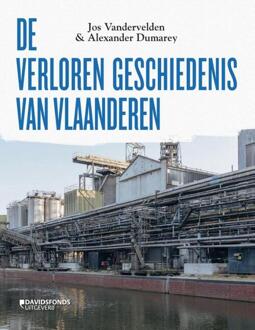 De verloren geschiedenis van Vlaanderen -  Jos Vandervelden (ISBN: 9789022340646)