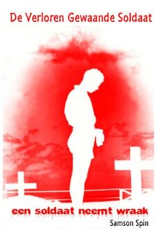 De verloren gewaande soldaat - Boek Samson Spin (9402162402)