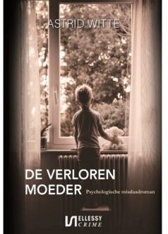 De Verloren Moeder - Astrid Witte