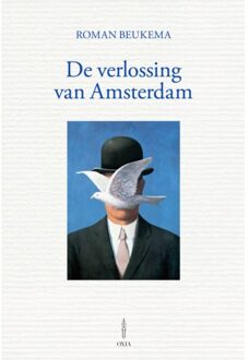 De Verlossing Van Amsterdam - Roman Beukema