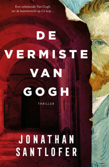 De vermiste Van Gogh -  Jonathan Santlofer (ISBN: 9789026167355)