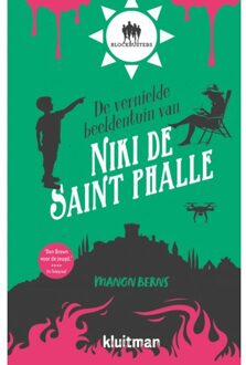 De Vernielde Beeldentuin Van Niki De Saint - Blockbusters - Manon Berns