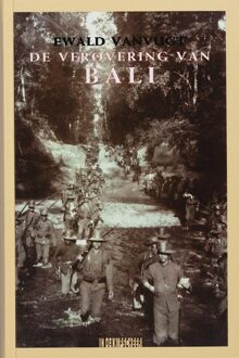 De verovering van Bali - Boek E. Vanvugt (9062655785)
