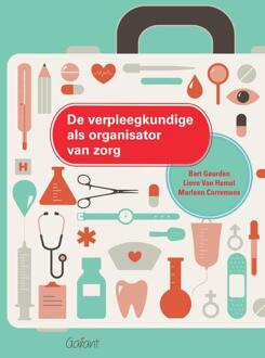 De Verpleegkundige Als Organisator Van Zorg - Bart Geurden