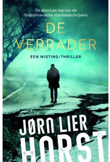 De Verrader - Horst * Wisting - Jørn Lier Horst