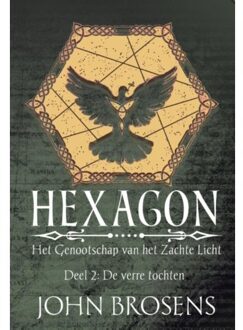 De Verre Tochten - Hexagon - Het Genootschap Van Het Zachte Licht - John Brosens