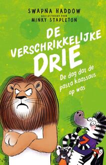 De verschrikkelijke drie: De dag dat de pasta kaassaus op was -  Swapna Haddow (ISBN: 9789062226245)