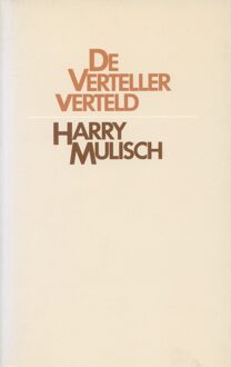 De verteller verteld - Boek Harry Mulisch (9023430794)