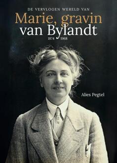 De vervlogen wereld van Marie, gravin van Bylandt (1874-1968) -  Alies Pegtel (ISBN: 9789462626225)