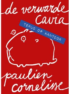 De Verwarde Cavia - Terug Op Kantoor - Paulien Cornelisse