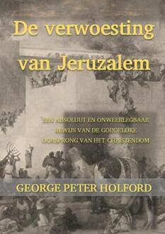 De verwoesting van Jeruzalem -  George Peter Holford (ISBN: 9789465380483)