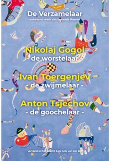 De verzamelaar: Nikolaj Gogol, Ivan Toergenjev, Anton Tsjechov