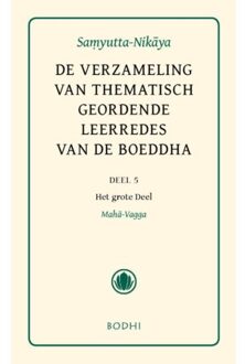 De verzameling van thematisch geordende leerredes / deel 5-het grote deel (Maha-Vagga) - Boek Boeddha (9056702335)