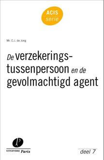 De verzekeringstussenpersoon en de gevolmachtigd agent - Boek C.J. de Jong (9490962317)