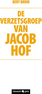 De verzetsgroep van Jacob Hof