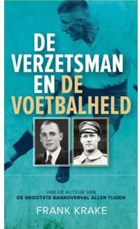 De Verzetsman En De Voetbalheld - Frank Krake