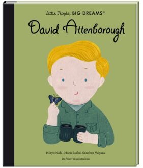 De Vier Windstreken David Attenborough - Little People, Big Dreams - Maria Isabel Sánchez Vegara