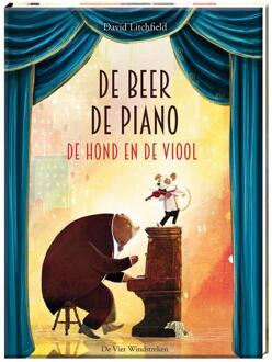 De Vier Windstreken De beer, de piano, de hond en de viool - Boek David Litchfield (9051166915)
