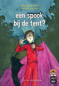 De Vier Windstreken Een spook bij de tent - eBook Hieke van der Werff (9051163401)