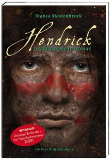 De Vier Windstreken Hendrick, de Hollandsche indiaan - Boek Bianca Mastenbroek (9051166273)