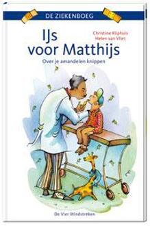 De Vier Windstreken IJs voor Matthijs - Boek Christine Kliphuis (9051162693)