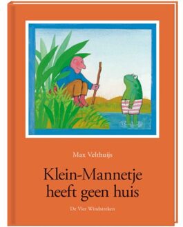 De Vier Windstreken Klein-Mannetje heeft geen huis - Boek Max Velthuijs (9055797529)