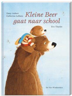 De Vier Windstreken Kleine Beer gaat naar school