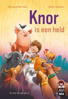 De Vier Windstreken Knor is een held - eBook Monique Berndes (9051165161)