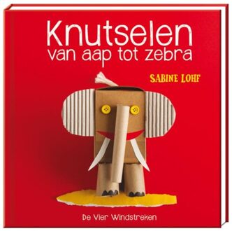 De Vier Windstreken Knutselen van aap tot zebra - Boek Sabine Lohf (9051165986)