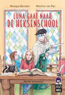 De Vier Windstreken Luna gaat naar de heksenschool - Monique Berndes - ebook